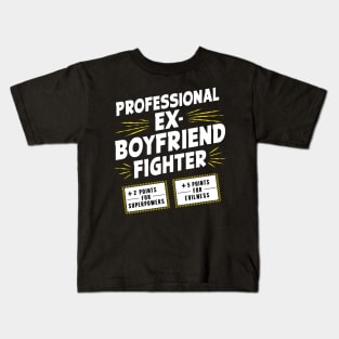 Professional Ex-Boyfriend Fighter Kids T-Shirt